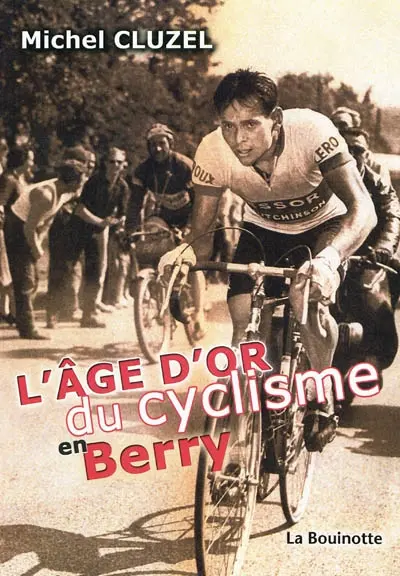 L'âge d'or du cyclisme en Berry