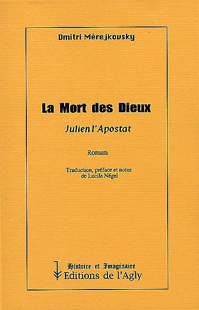 La mort des dieux : Julien l'apostat