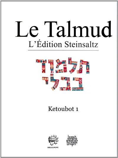 Le Talmud : l'édition Steinsaltz. Vol. 15. Ketoubot. Vol. 1