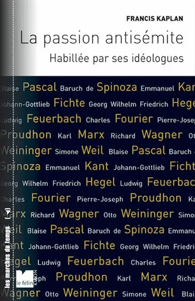 La passion antisémite habillée par ses idéologues