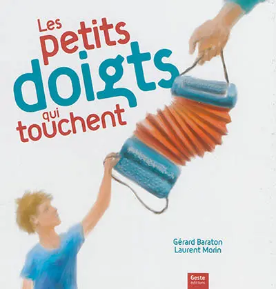 Les petits doigts qui touchent