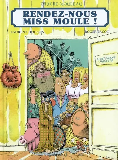 Chuche mouleau. Rendez-nous miss Moule !