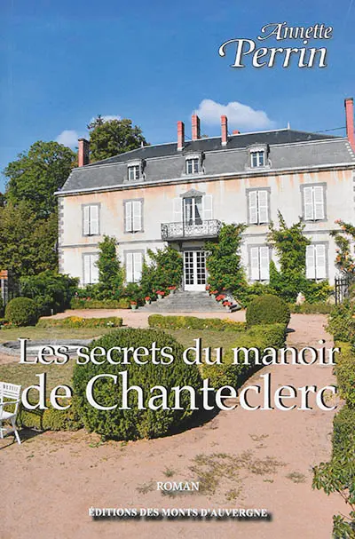 Les secrets du manoir de Chanteclerc