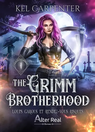 The Grimm brotherhood. Vol. 1. Loups garous et rendez-vous risqués