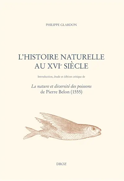 L'histoire naturelle au XVIe siècle