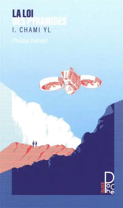 La loi des pyramides. Vol. 1. Chami YL
