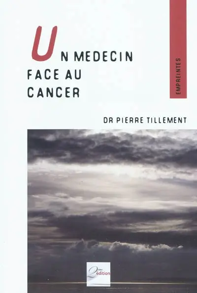 Un médecin face au cancer