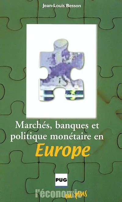 Marchés, banques et politique monétaire en Europe