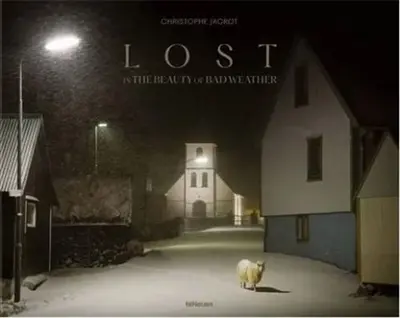 Christophe Jacrot Lost In the Beauty of Bad Weather