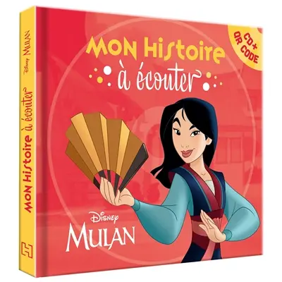 Mulan : mon histoire à écouter
