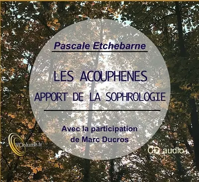 Les acouphènes : apport de la sophrologie
