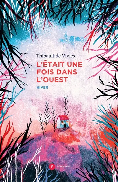 L'était une fois dans l'Ouest : hiver