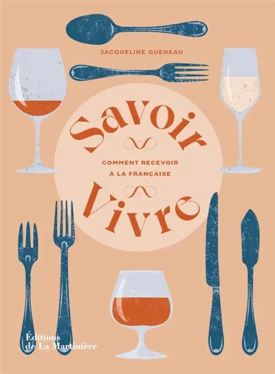 Savoir-vivre : comment recevoir à la française