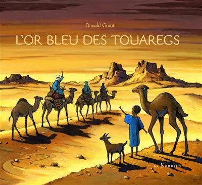 L'or bleu des Touareg