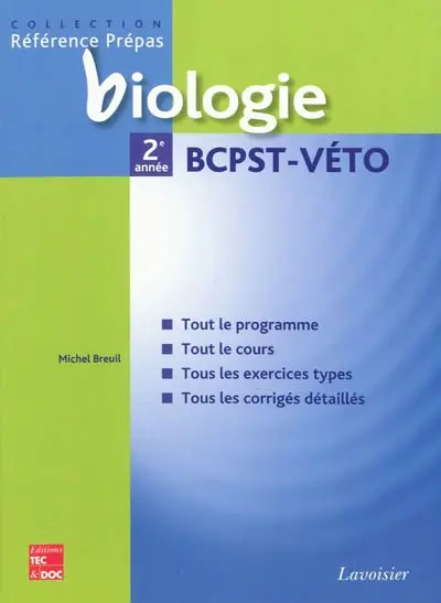 Biologie BCPST-véto, 2e année : classes préparatoires aux grandes écoles scientifiques & premier cycle universitaire