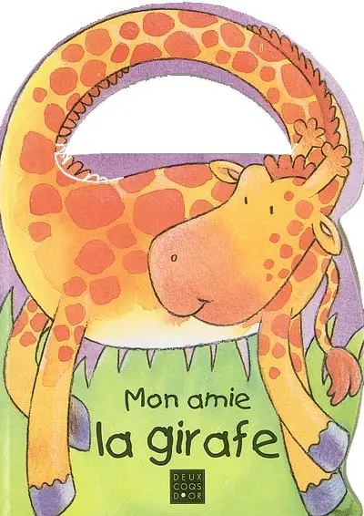 Mon amie la girafe