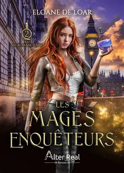 Les mages enquêteurs. Vol. 2. La nécromancienne