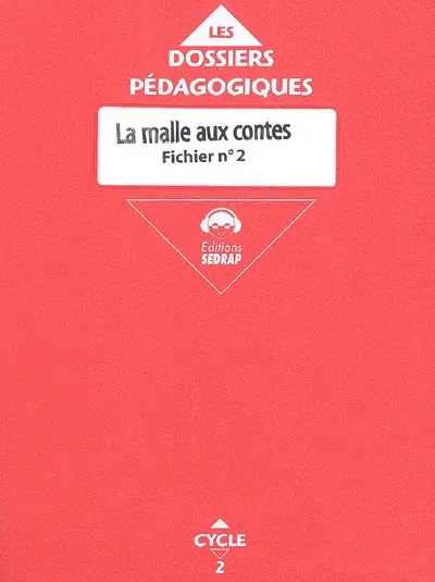 La malle aux contes. Vol. 2. Cycle 2