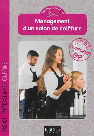 Management d'un salon de coiffure : brevet professionnel coiffure