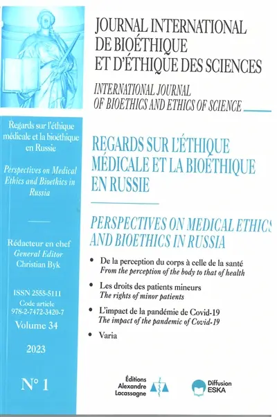 Journal international de bioéthique et d'éthique des sciences, n° 1 (2023). Regards sur l'éthique médicale et la bioéthique en Russie. Perspectives on medical ethics and bioethics in Russia