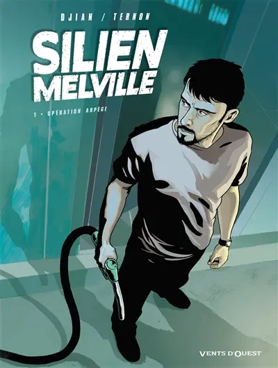 Silien Melville. Vol. 1. Opération Arpège