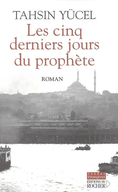 Les cinq derniers jours du prophète