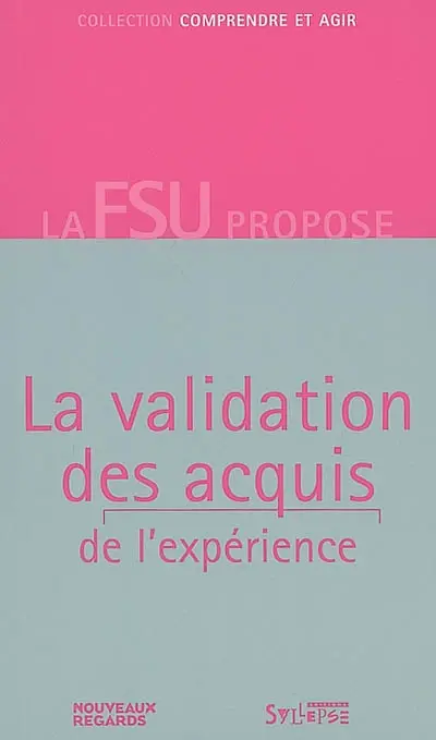 La validation des acquis de l'expérience