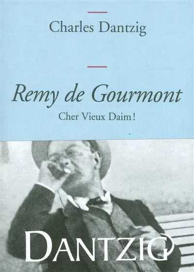Remy de Gourmont : Cher vieux daim !
