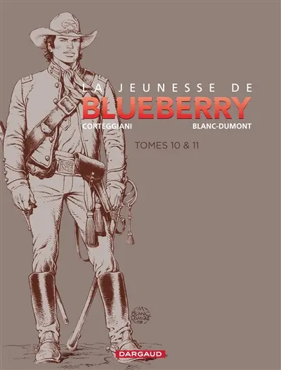 La jeunesse de Blueberry tomes 10 & 11