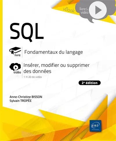 SQL : fondamentaux du langage : insérer, modifier ou supprimer des données