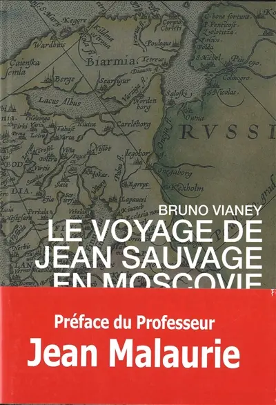 Le voyage de Jean Sauvage en Moscovie en 1586
