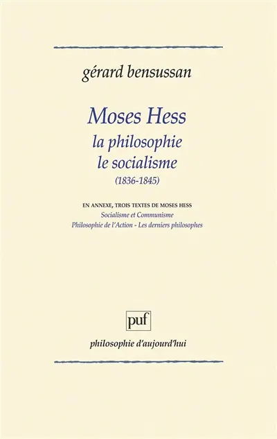 Moses Hess, la philosophie, le socialisme : 1836-1845
