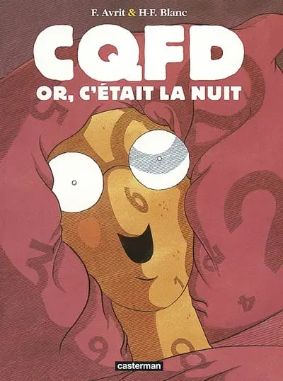 CQFD : or, c'était la nuit