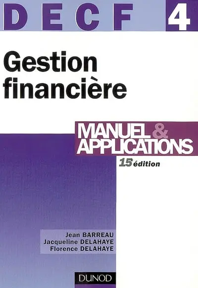 Gestion financière, DECF 4 : manuel et applications