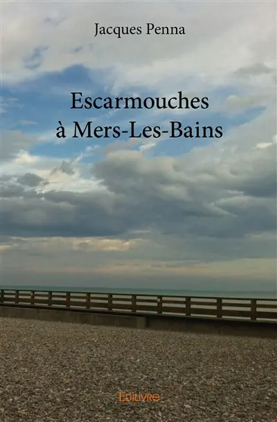 Escarmouches à mers les bains