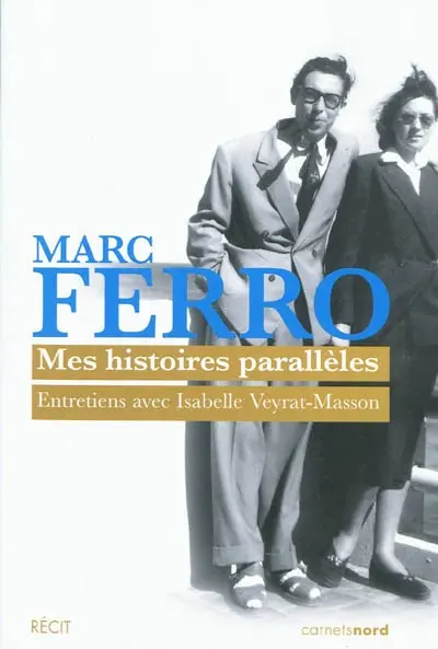 Mes histoires parallèles : entretiens avec Isabelle Veyrat-Masson