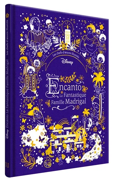 Encanto : la fantastique famille Madrigal