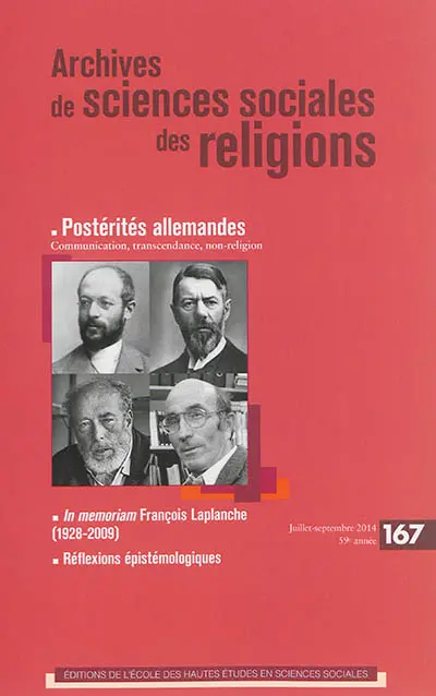 Archives de sciences sociales des religions, n° 167. Postérités allemandes : communication, transcendance, non-religion