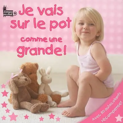 Je vais sur le pot comme une grande !