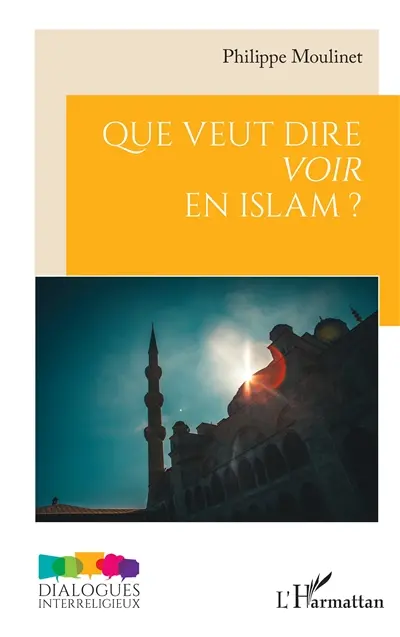 Que veut dire voir en islam ?