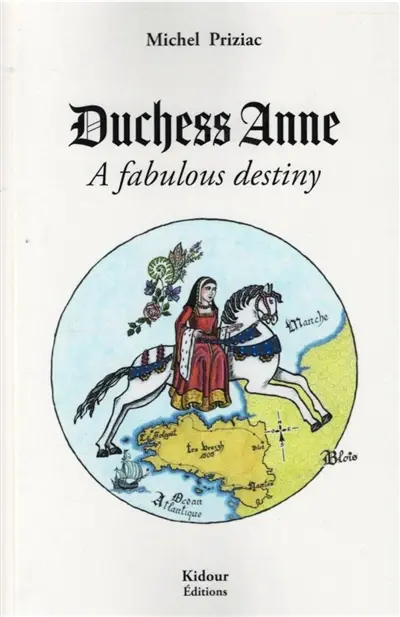 Duchess Anne : a fabulous destiny