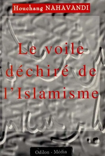 Le voile déchiré de l'islamisme