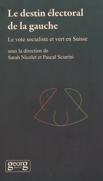 Le destin électoral de la gauche : le vote socialiste vert en Suisse