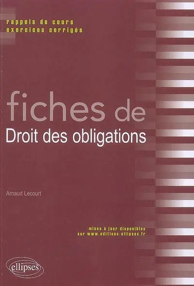 Fiches de droit des obligations : rappels de cours, exercices corrigés