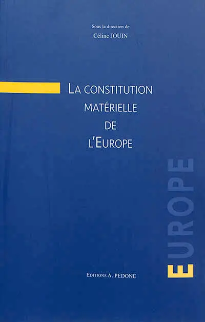 La constitution matérielle de l'Europe