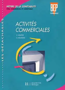 Activités commerciales, terminale : métiers de la comptabilité : pôle commercial et comptable