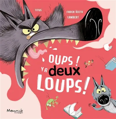 Oups ! Y a deux loups !
