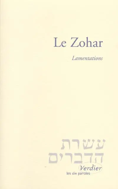 Le Zohar. Lamentations