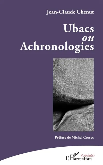 Ubacs ou Achronologies