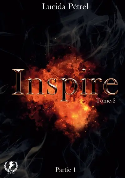 Inspire : Tome 2 Partie 1
